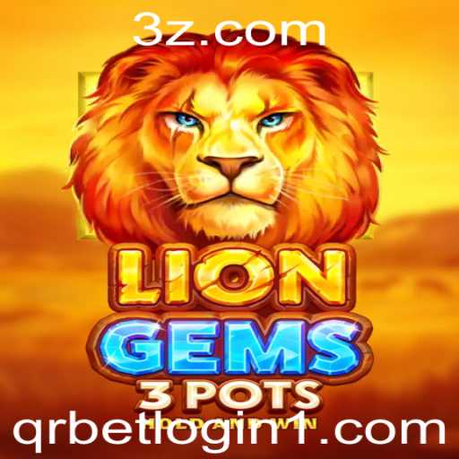 Explorando o Mundo do Jogo LionGems3pots e a Chave do Sucesso com QRBet Login